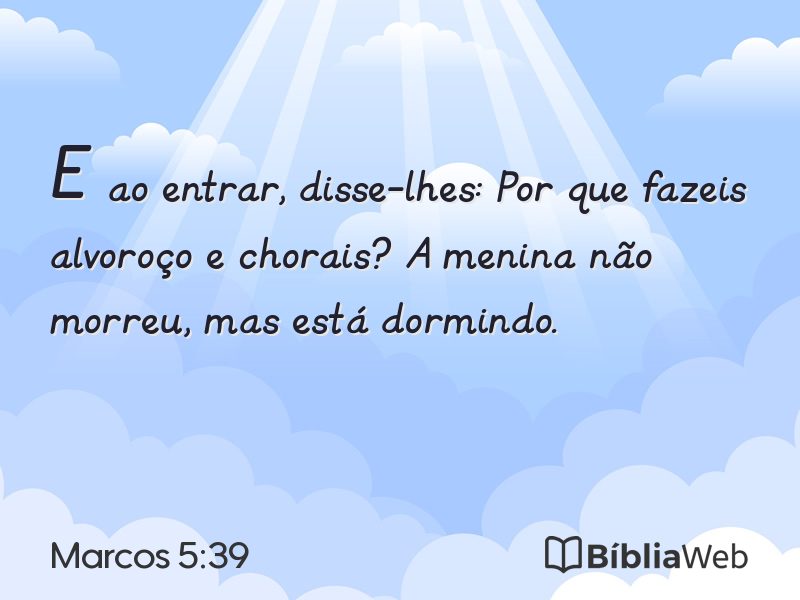 Marcos 5:39 em imagem para compartilhar