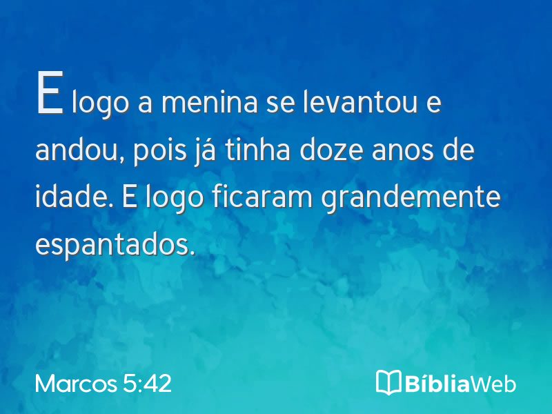 Marcos 5:42 em imagem para compartilhar