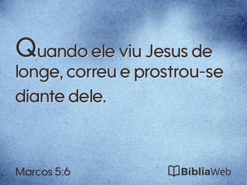 Marcos 5:6 em imagem para compartilhar