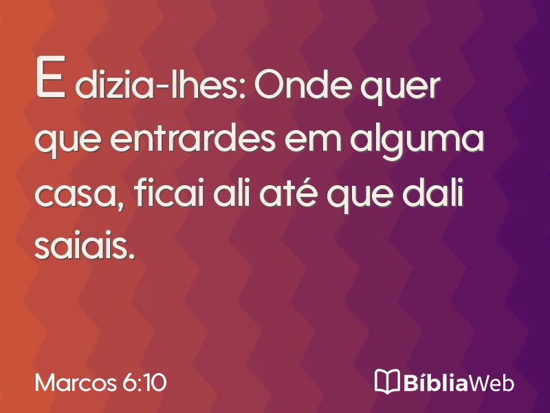 Marcos 6:10 em imagem para compartilhar