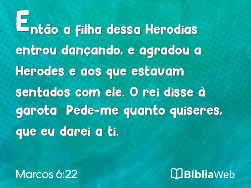 Marcos 6:22 em imagem para compartilhar