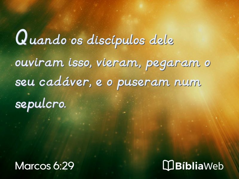 Marcos 6:29 em imagem para compartilhar