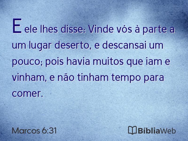 Marcos 6:31 em imagem para compartilhar