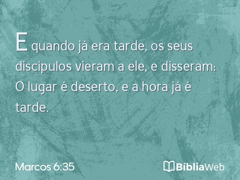 Marcos 6:35 em imagem para compartilhar