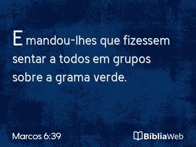 Marcos 6:39 em imagem para compartilhar