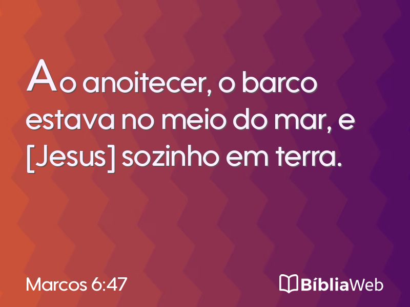 Marcos 6:47 em imagem para compartilhar