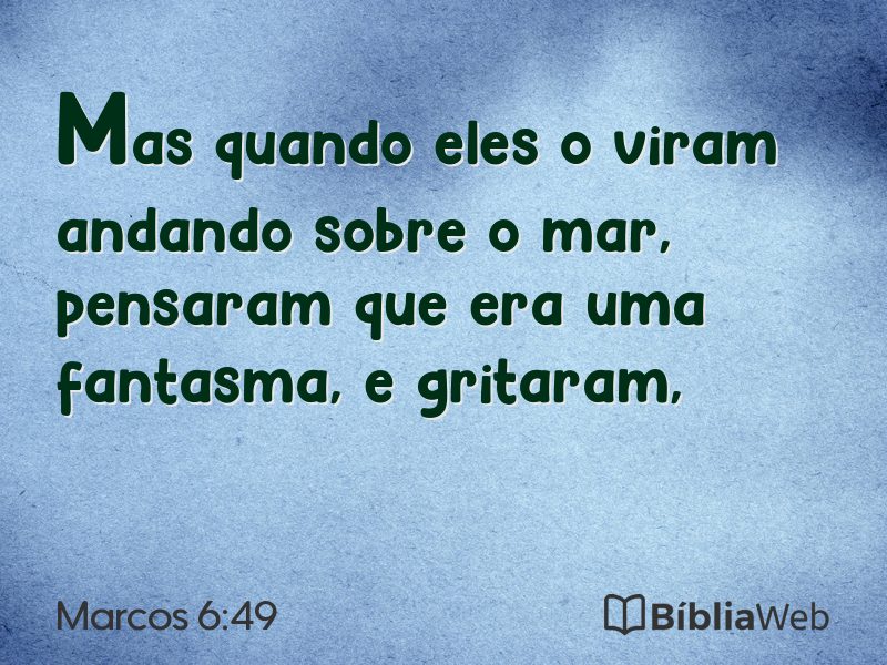Marcos 6:49 em imagem para compartilhar