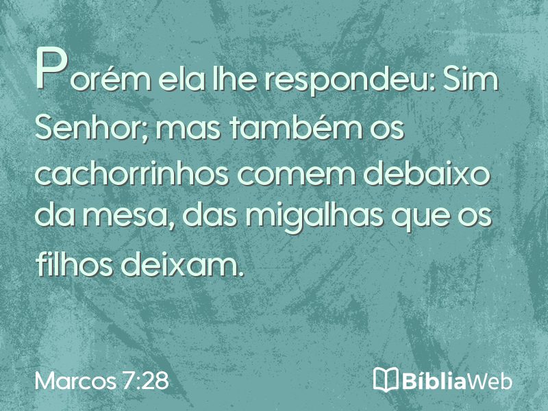 Marcos 7:28 em imagem para compartilhar