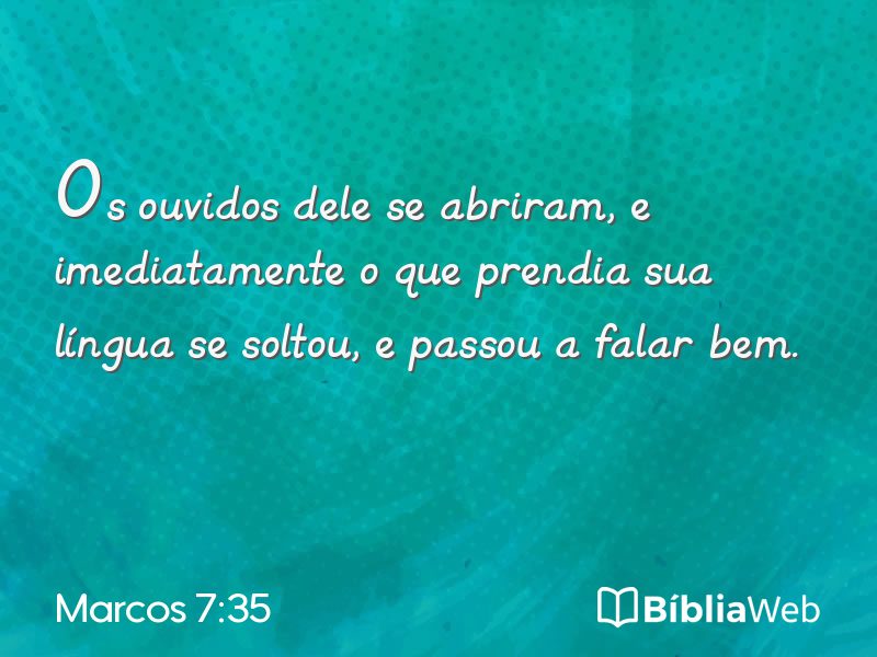 Marcos 7:35 em imagem para compartilhar