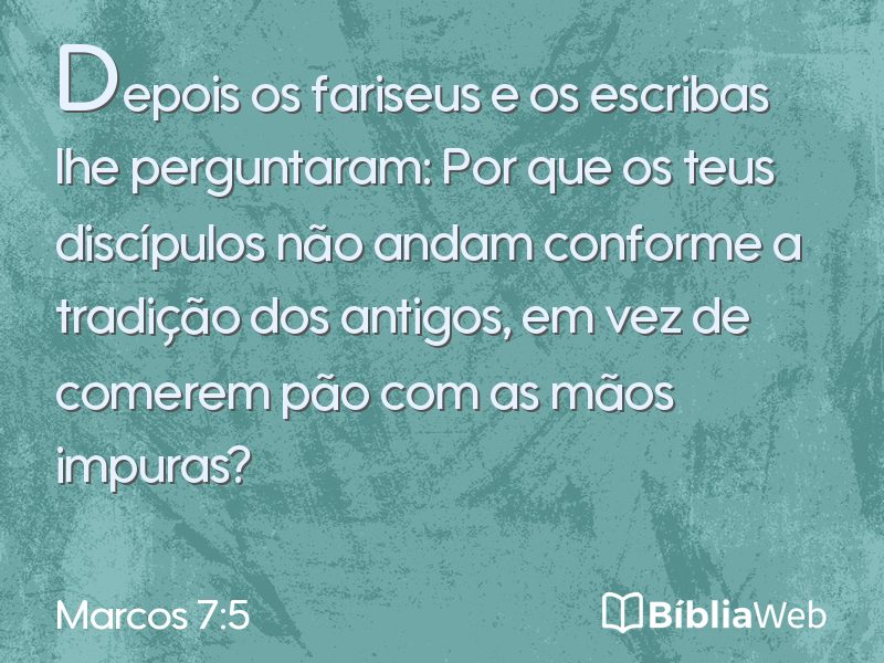 Marcos 7:5 em imagem para compartilhar