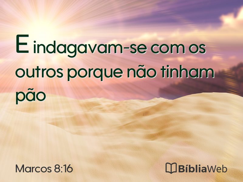 Marcos 8:16 em imagem para compartilhar