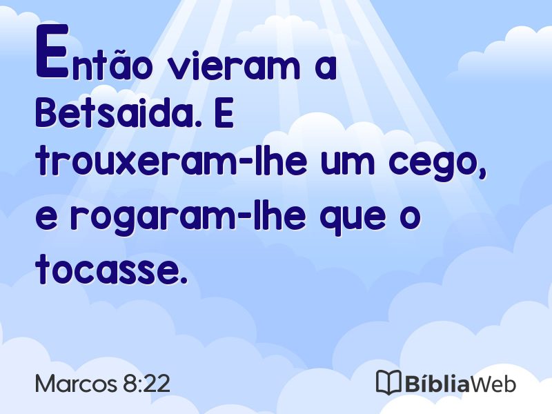 Marcos 8:22 em imagem para compartilhar