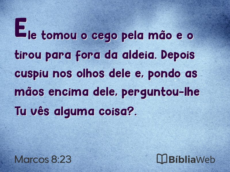 Marcos 8:23 em imagem para compartilhar