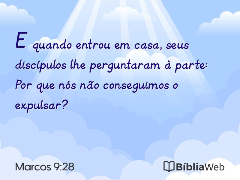 Marcos 9:28 em imagem para compartilhar