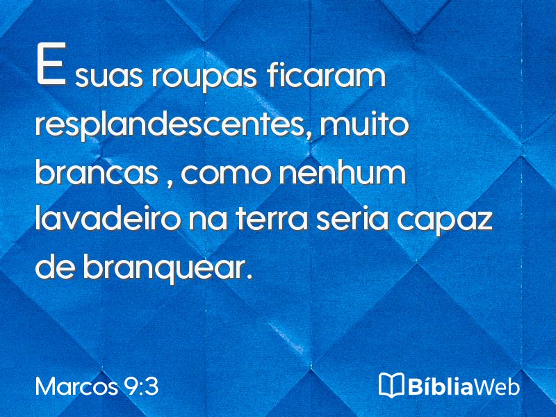 Marcos 9:3 em imagem para compartilhar