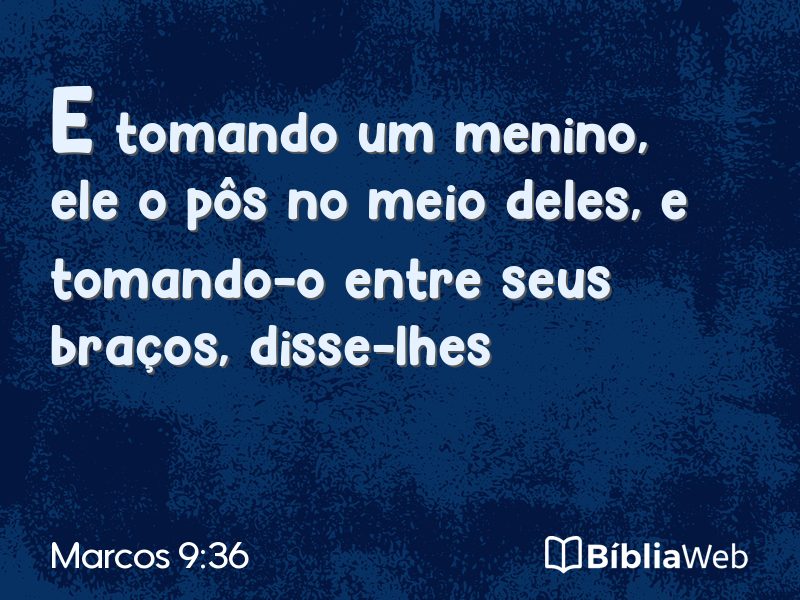 Marcos 9:36 em imagem para compartilhar