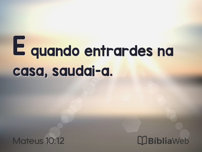Mateus 10:12 em imagem para compartilhar
