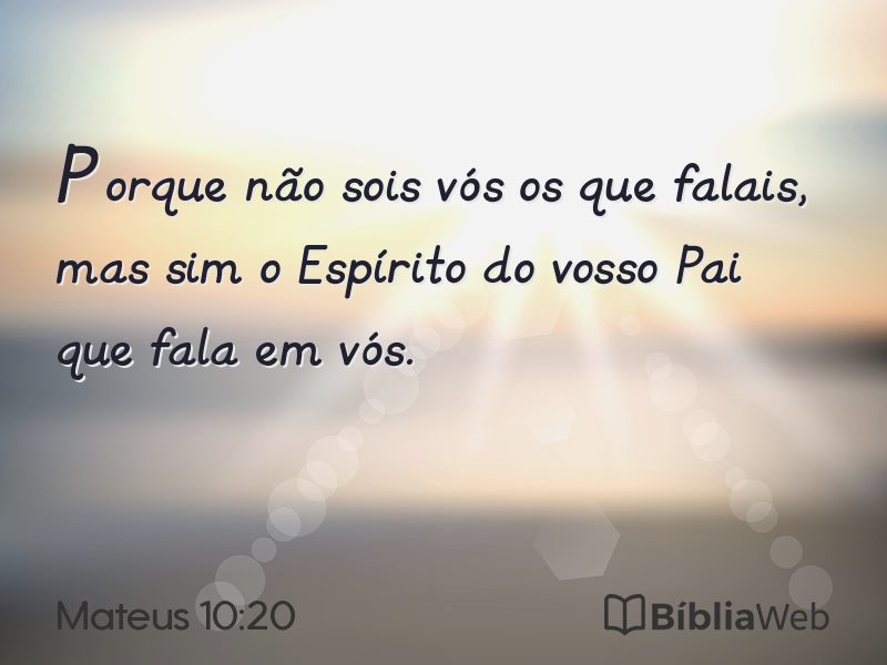 Mateus 10:20 em imagem para compartilhar