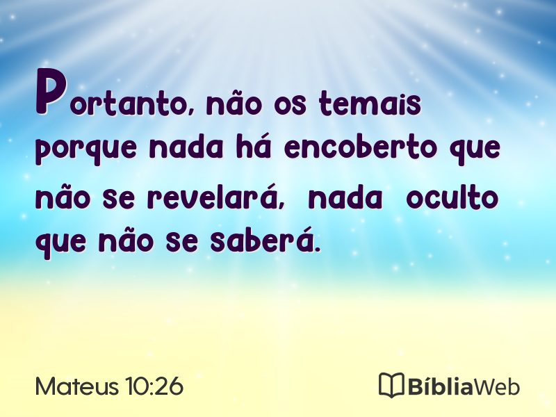 Mateus 10:26 em imagem para compartilhar