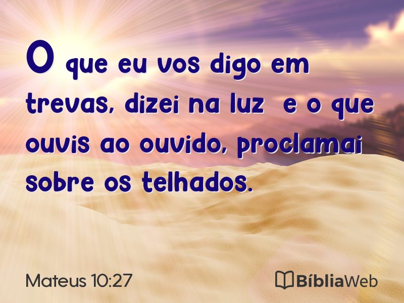 Mateus 10:27 em imagem para compartilhar