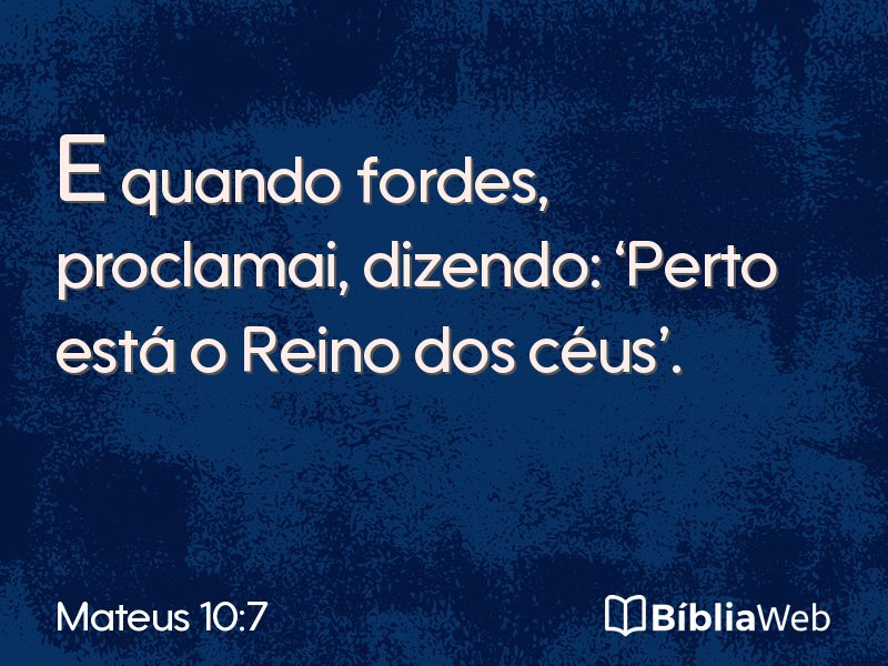 Mateus 10:7 em imagem para compartilhar