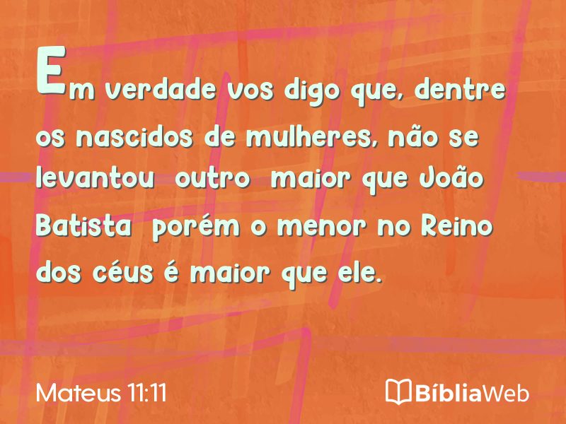 Mateus 11:11 em imagem para compartilhar