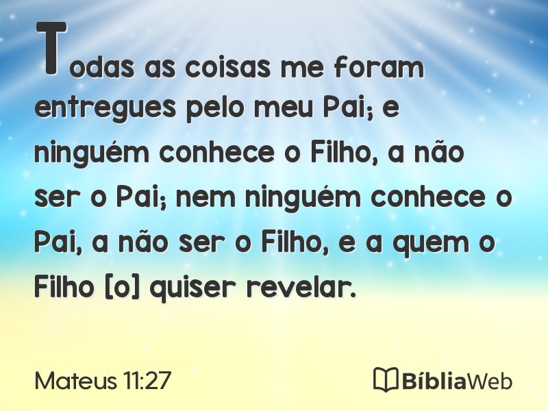 Mateus 11:27 em imagem para compartilhar