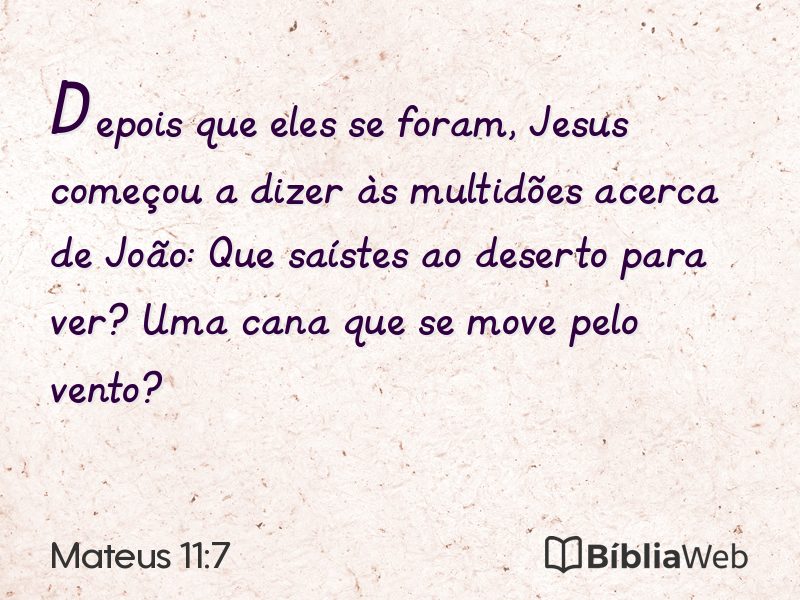 Mateus 11:7 em imagem para compartilhar