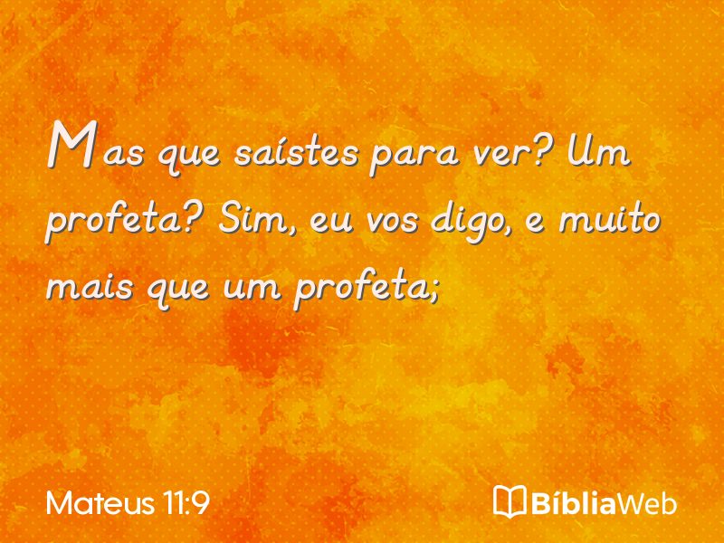Mateus 11:9 em imagem para compartilhar