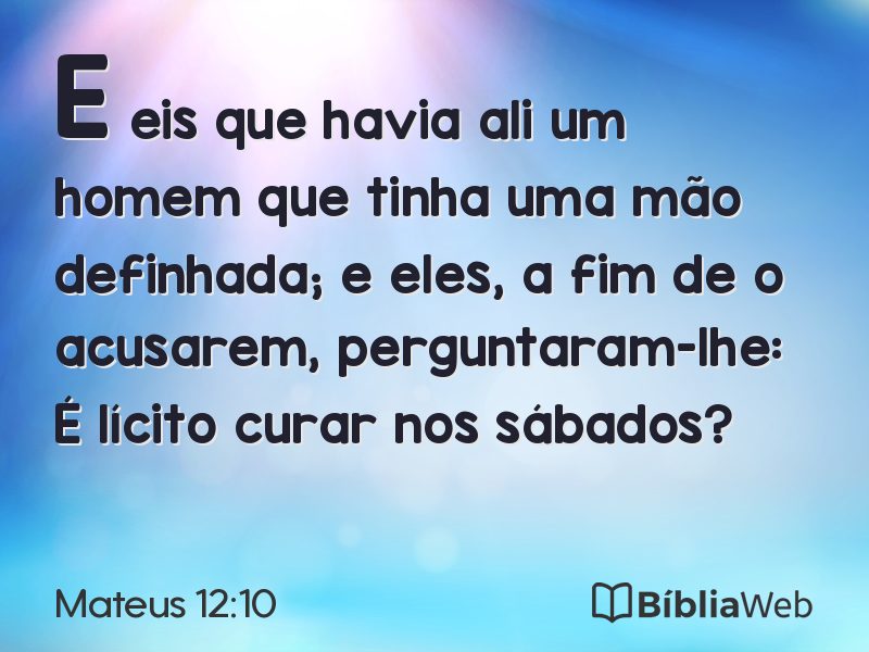 Mateus 12:10 em imagem para compartilhar