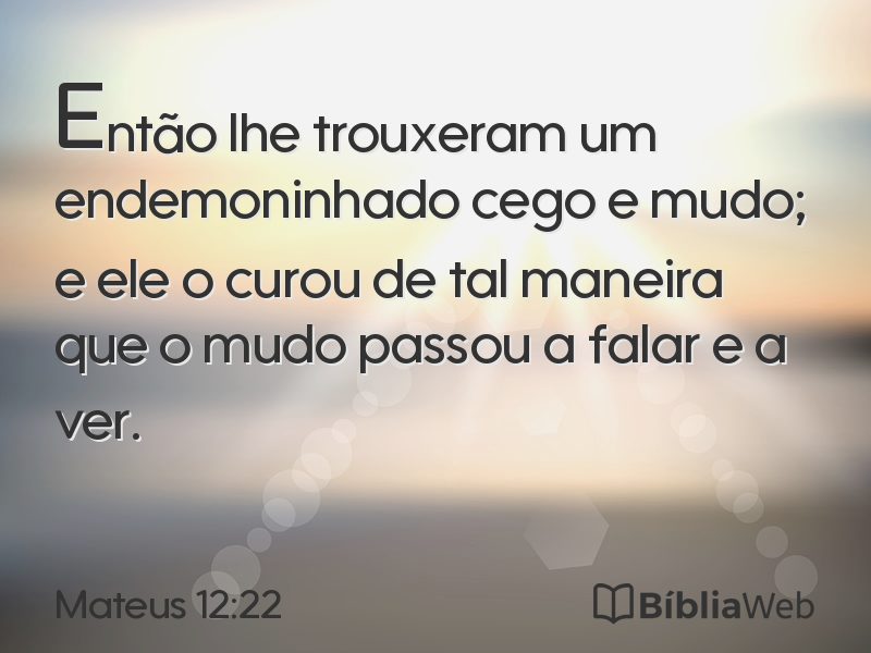 Mateus 12:22 em imagem para compartilhar