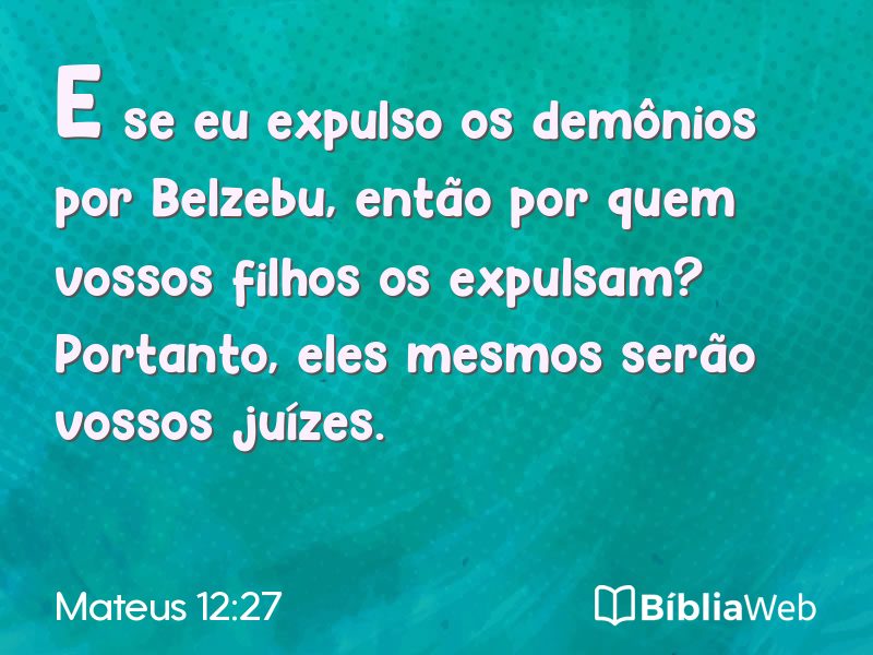 Mateus 12:27 em imagem para compartilhar