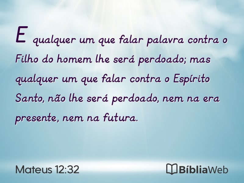 Mateus 12:32 em imagem para compartilhar