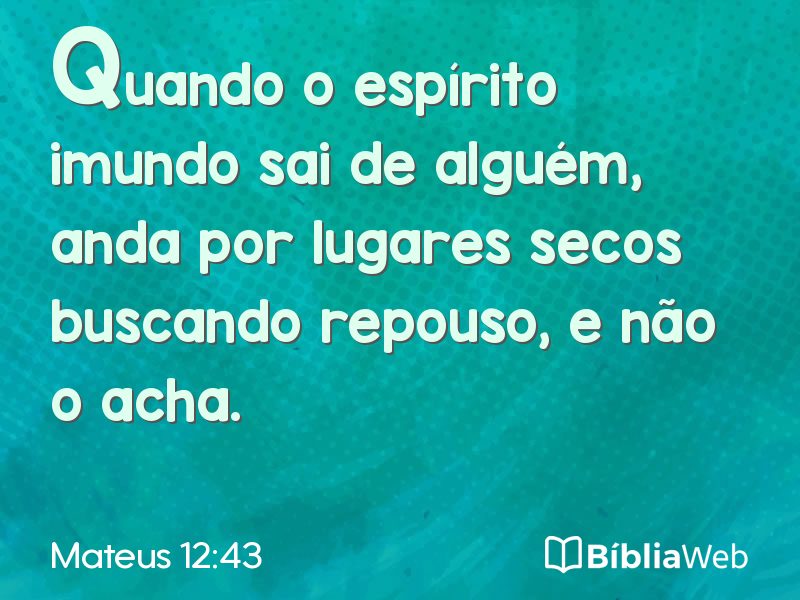 Mateus 12:43 em imagem para compartilhar