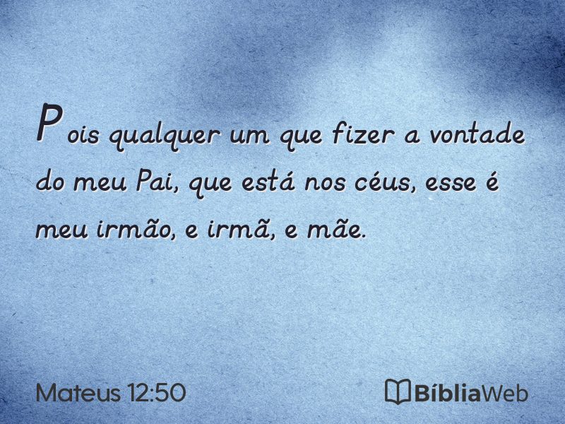 Mateus 12:50 em imagem para compartilhar