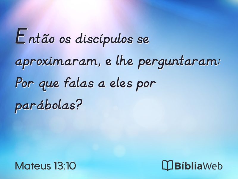 Mateus 13:10 em imagem para compartilhar
