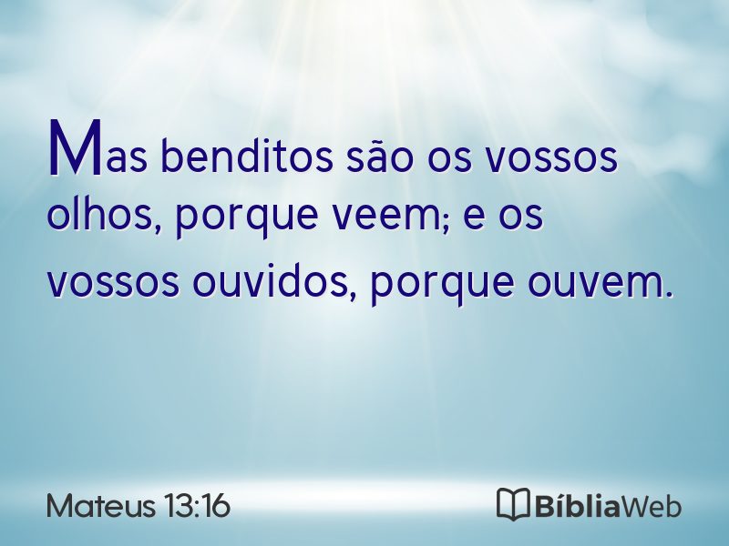 Mateus 13:16 em imagem para compartilhar