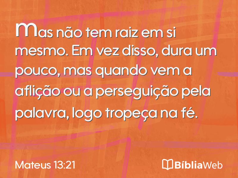 Mateus 13:21 em imagem para compartilhar