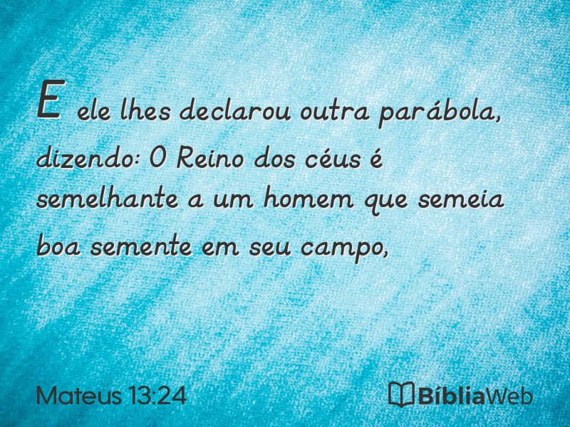 Mateus 13:24 em imagem para compartilhar