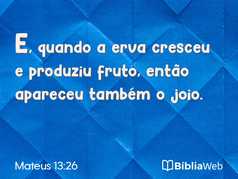 Mateus 13:26 em imagem para compartilhar