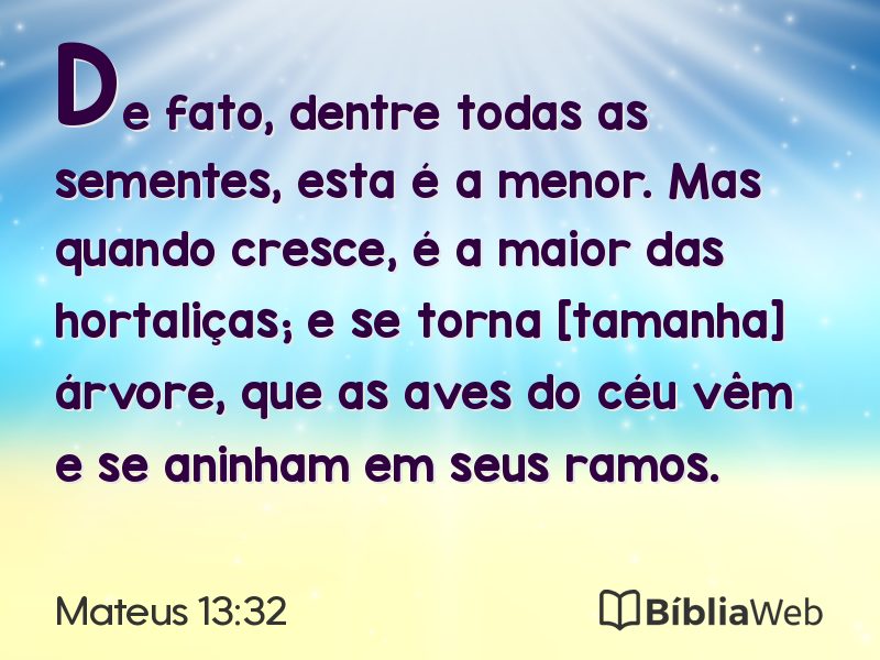 Mateus 13:32 em imagem para compartilhar
