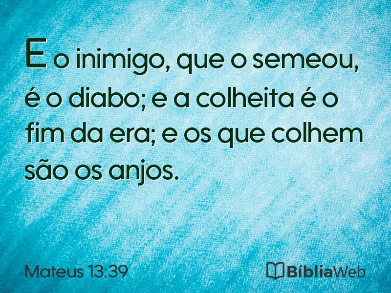Mateus 13:39 em imagem para compartilhar