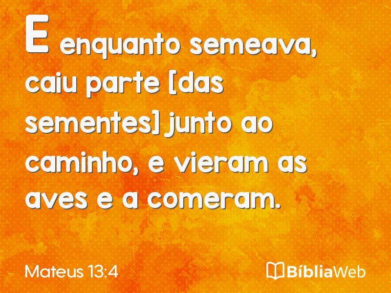 Mateus 13:4 em imagem para compartilhar