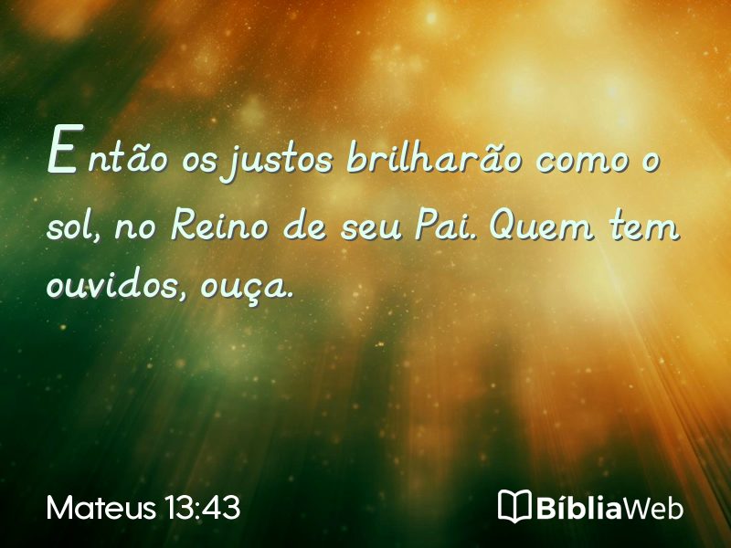 Mateus 13:43 em imagem para compartilhar