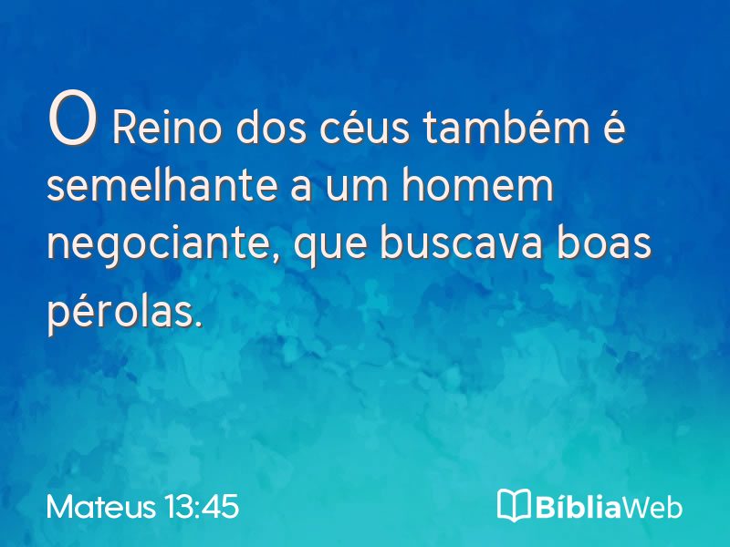 Mateus 13:45 em imagem para compartilhar