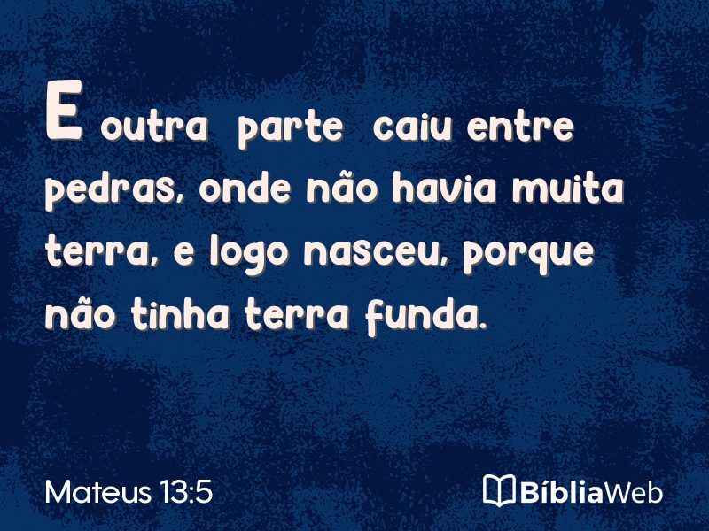 Mateus 13:5 em imagem para compartilhar