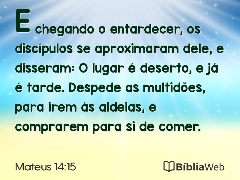 Mateus 14:15 em imagem para compartilhar