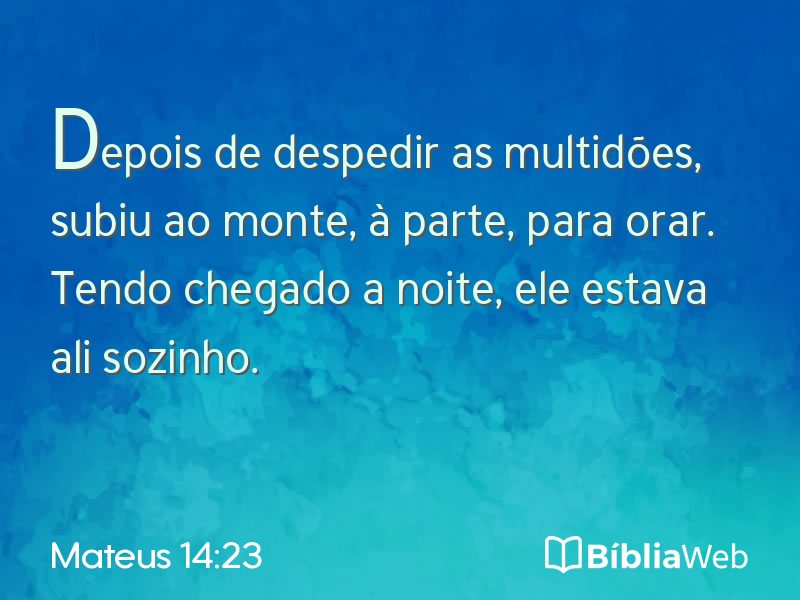 Mateus 14:23 em imagem para compartilhar