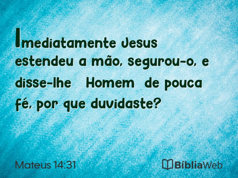 Mateus 14:31 em imagem para compartilhar