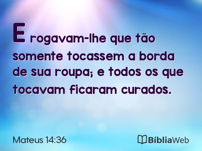 Mateus 14:36 em imagem para compartilhar